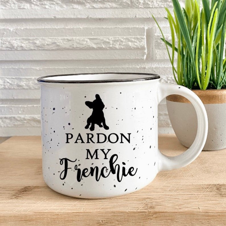 French Bulldog Mug, Pardon-My-Frenchie-Frenchie-Mom-Mug-Dog-Mom-Mug-Coffee-Mug-Ceramic-Mug-Gift-for-Her-French-Bulldog-Gifts